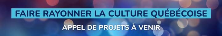 Call for Projects to Promote Québec Culture